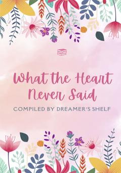 What the Heart Never Said