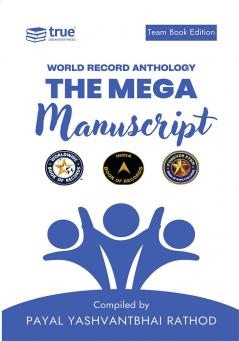 The Mega Manuscript (Team Edition- Payal)- World Record Anthology