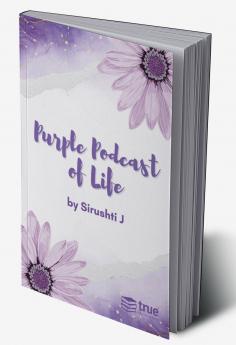Purple Podcast of Life