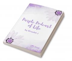 Purple Podcast of Life
