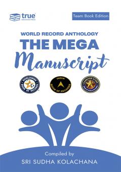 The Mega Manuscript (Team Edition Sri Sudha) World Record Anthology