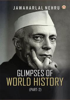 Glimpses of World History (Part-2)