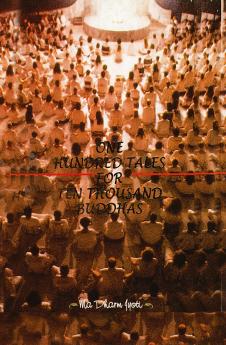 One Hundred Tales For Ten Thousand Buddhas