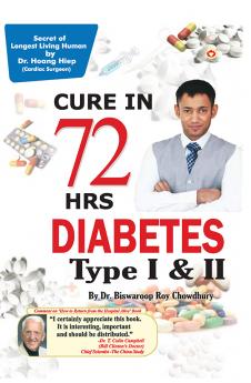 Diabetes Type I & II - Cure In 72 Hrs
