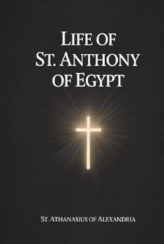 Life of St. Anthony of Egypt