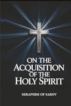 On the Acquisition of the Holy Spirit