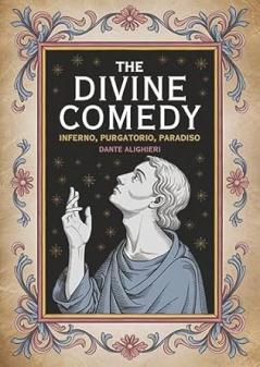 The Divine Comedy: Inferno Purgatorio Paradiso
