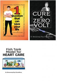 Best Biswaroop Roy Choudhary Books- 1 Question That Can Save Your Life + Cure @ Zero Volt+  Fish Tank Model for Heart Care