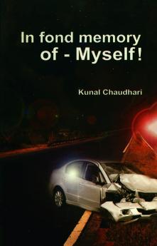 In Fond Memory of - Myself