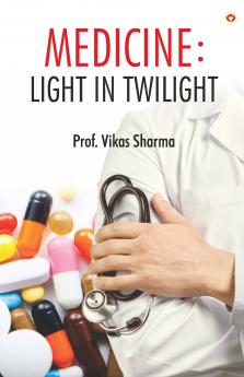 Medicine : Light in Twilight