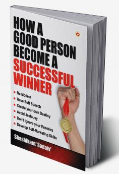 How a Good Person Become a Successful Winner