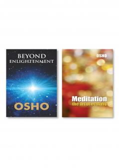 Beyond The Enlightenment & Meditation the Art of Ecstasy