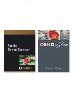 And The Flowers Showered & Zen and the Art of Living