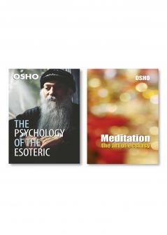 The Psychology Of The Esoteric & Meditation the Art of Ecstasy