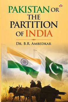 Pakistan Or The Partition Of India