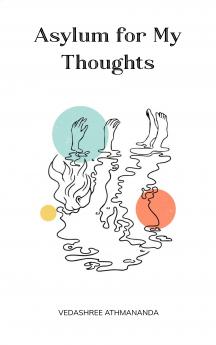 Asylum for My Thoughts