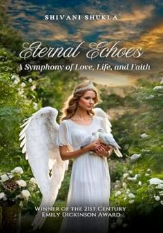 Eternal Echoes: A Symphony of Love Life and Faith