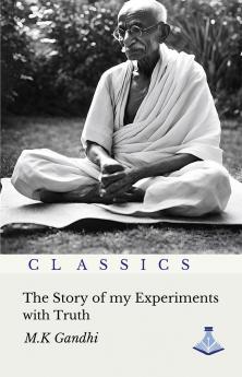 The Story of my Experiments with Truth