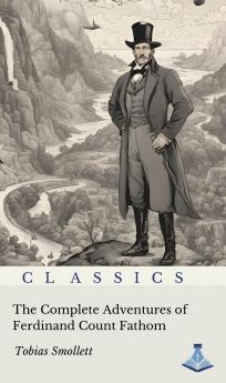 The Complete Adventures of Ferdinand Count Fathom