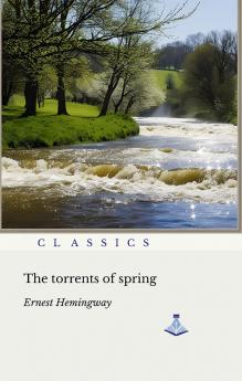 The Torrents of Spring