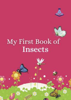 My First Book of Insects
