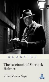 The Casebook of Sherlock Holmes