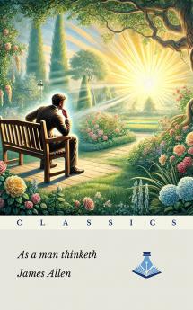 As a Man Thinketh