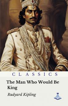 The Man Who Would be King