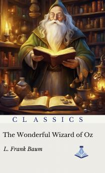 The Wonderful Wizard of Oz