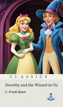 Dorothy and the Wizard in Oz