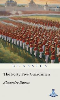 The Forty Five Guardsmen