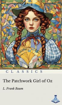 The Patchwork Girl of Oz