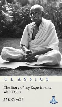 The Story of my Experiments with Truth