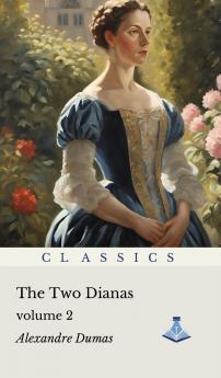 The Two Dianas : Volume Two