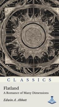 Flatland : A Romance of Many Dimensions