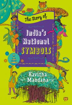 The Story of India’s National Symbols