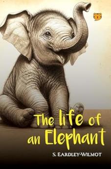 The Life of an Elephant