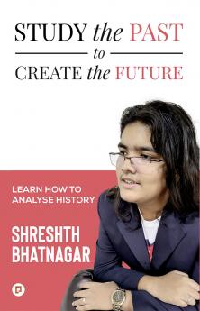 Study the Past to Create the Future