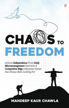 Chaos To Freedom