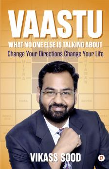 Vaastu what No One Else Is talking About