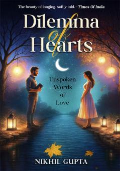 Dilemma of Hearts : Unspoken Words of Love | English Poetry | Coloured Interior | Nikhil Gupta