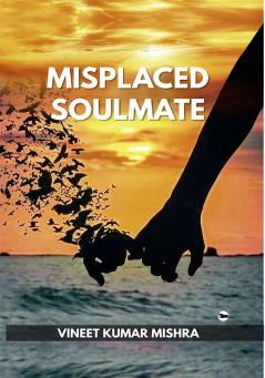 MISPLACED SOULMATE