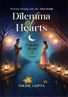 Dilemma of Hearts : Unspoken Words of Love | English Poetry | Coloured Interior | Nikhil Gupta