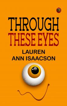 Through These Eyes