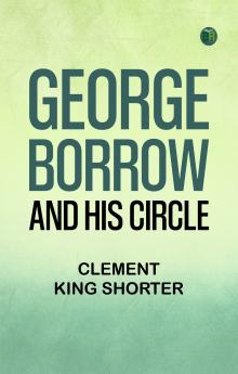 George Borrow and His Circle