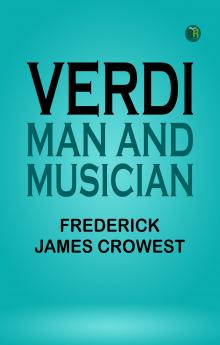 Verdi: Man and Musician