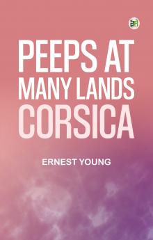 Peeps at Many Lands: Corsica