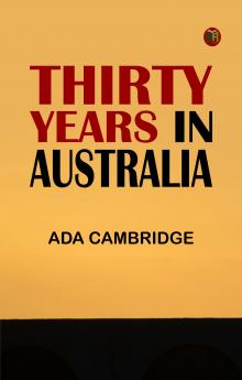 Thirty Years in Australia
