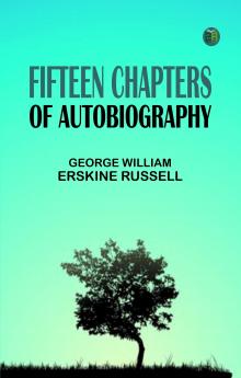 Fifteen Chapters of Autobiography