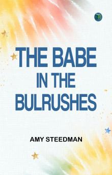 The Babe in the Bulrushes